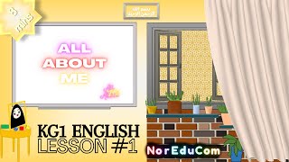 KG1 English Lesson#1 | All About Me | Online Learning at NorEduCom