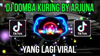 DJ DOMBA KURING BY ARJUNA PRESENT SOUND VIRAL TIK TOK TERBARU 2023