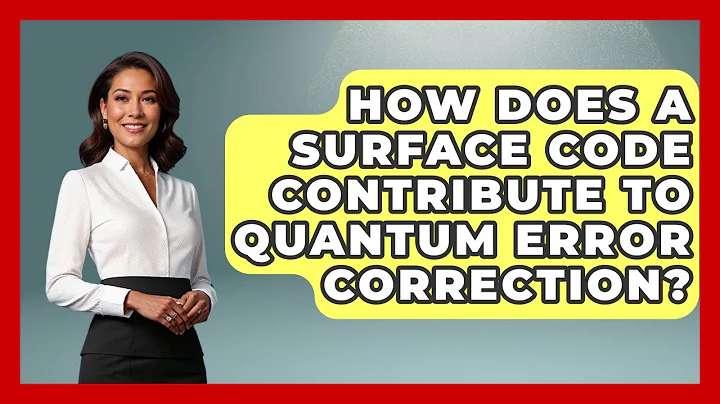 How Does a Surface Code Contribute to Quantum Error Correction? - Quantum Tech Explained