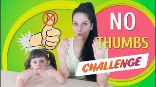 No Thumbs Challenge with mom and daughter