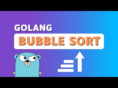 Golang Bubble Sort - Golang Algorithms