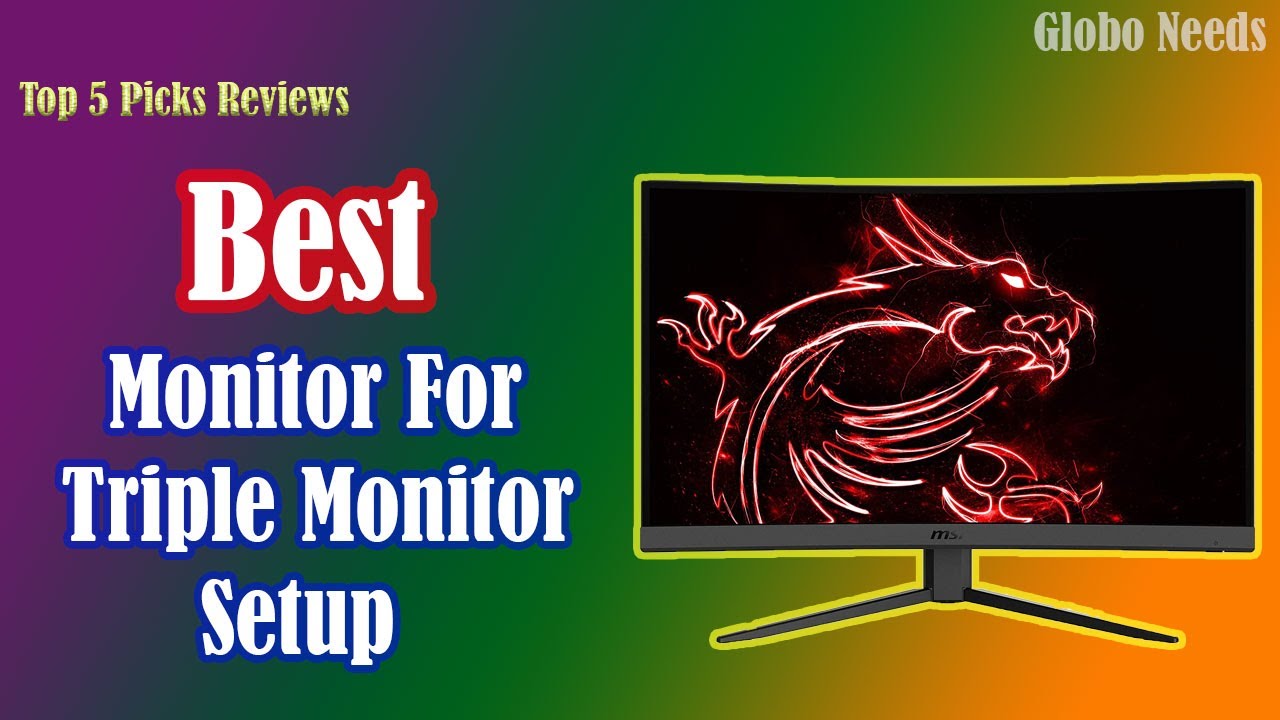 Best Monitor For Triple Monitor Setup in 2021 || Globo Needs 5 Picks Reviews