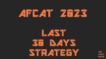 AFCAT 2 2023 Last 30 day strategy + Overview of AFCAT exam.