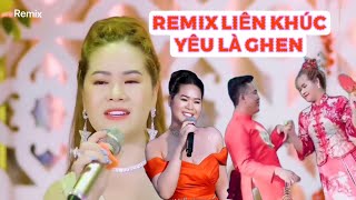REMIX LIÊN KHÚC | YÊU LÀ GHEN | STTB KIM CƯƠNG