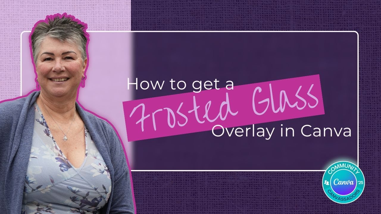 How to create a frosted glass overlay in Canva | Canva Tutorial