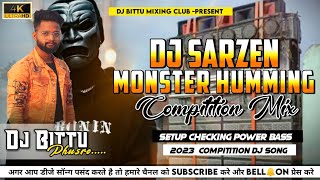 2023 Ka Sabse Khatarnak  Monster Humming  Bass Competition Mix By Dj Bittu Phusro