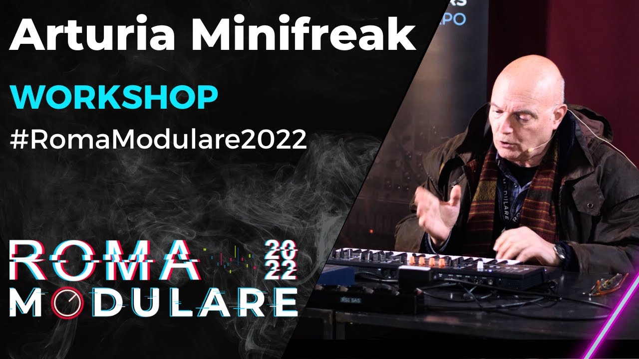 Roma Modulare 2022 | Workshop | Arturia MiniFreak