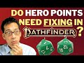 Do hero points need fixing in pathfinder 2e rules lawyer