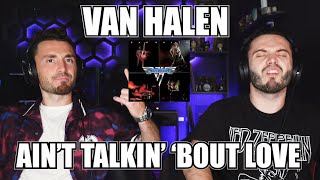 VAN HALEN - AIN'T TALKIN' 'BOUT LOVE (1978) | FIRST TIME REACTION