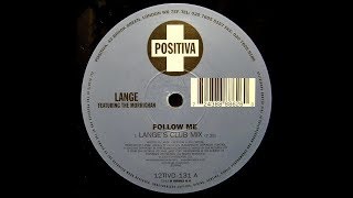 Video thumbnail of "Lange - Follow Me (Lange's Club Mix) (2000)"
