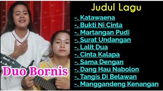 DUO BORNIS ~ DUET TERBAIK DENGAN LAGU PILIHAN