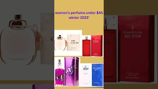 women's perfume under $45 winter 2023 long lasting #perfume #fragrance#shortsvideo #shortyoutube