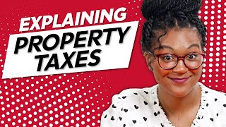 Property Taxes Explained | The Red Desk