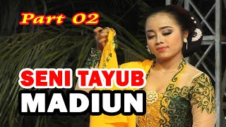 SENI TAYUB MADIUN - Tasyakuran Bpk Ristu Nugroho (DPRD JATIM 2019-2024) FULL Part 02