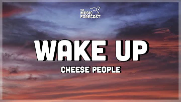 Cheese People - Wake Up (Lyrics) "hey come on you lazy wake up, hey come on take your drums"