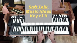 Soft Talk Music ideas | Key of B | Hammond Organ screenshot 4