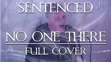 Sentenced - NO ONE THERE (FULL COVER)