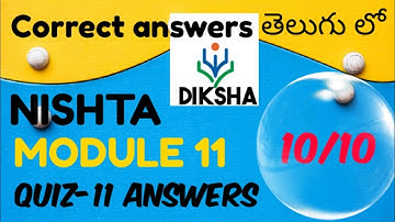 Nishta / Module 11 / Quiz - 11 CORRECT ANSWERS in telugu