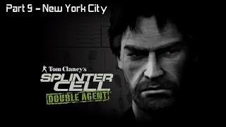 [XBOX] Splinter Cell: Double Agent - Mission 9 -  New York City