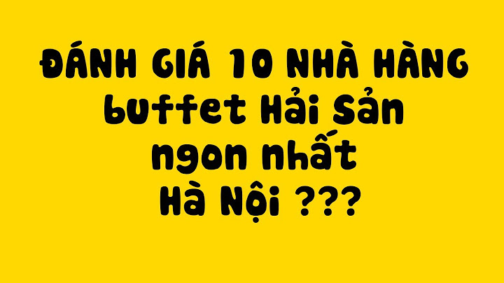 Buffet hải sản giá rẻ Hà Nội