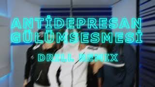 ANTİDEPRESAN GÜLÜMSEMESİ DRILL REMIX