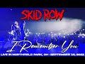 SKID ROW - I Remember You - Live In Northfield Park, OH - 09/16/23
