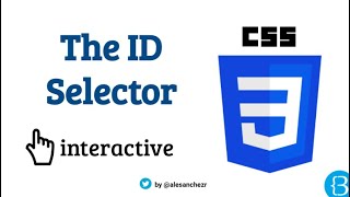 04.3 - Explaining the The ID selector in CSS