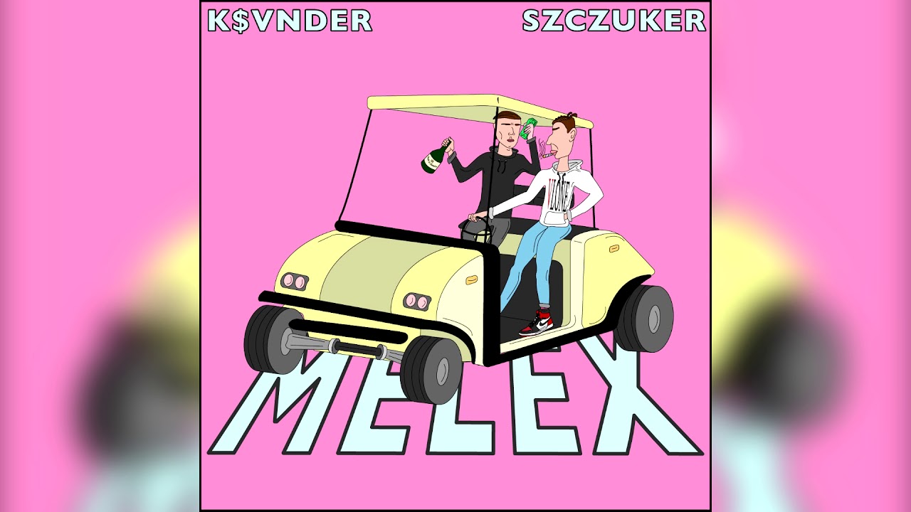 K$VNDER feat. SZCZUKER - MELEX (Audio)