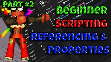BEGINNER Roblox Scripting Tutorial Part 2 - Referencing & Properties (2023)