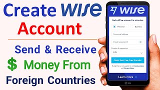 How to use Wise money transfer | Create Wise Account | Send & Receive Money from Foreign Countries screenshot 3