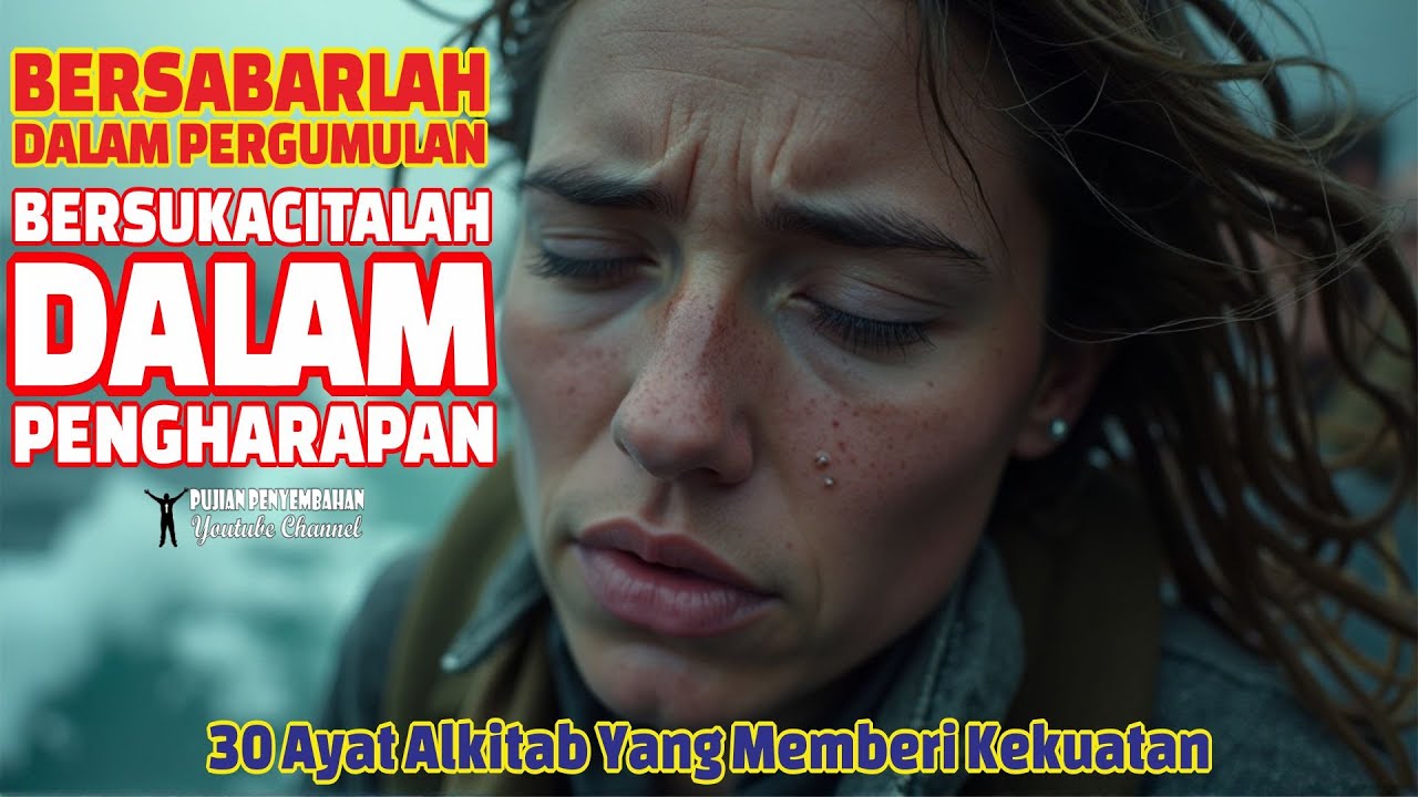 Menenangkan!, Ini 30 Ayat Alkitab Yang Memberi Kekuatan Dalam ...