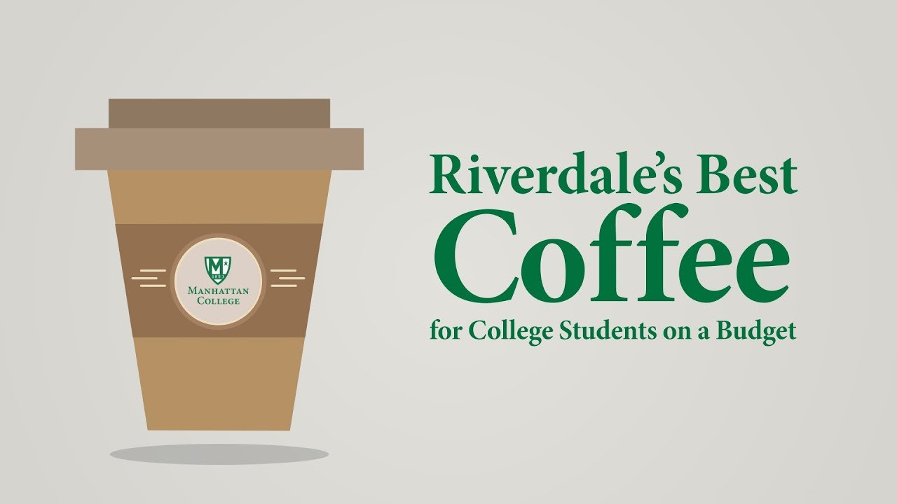 Riverdale's Best Coffee for College Students on a Budget YouTube