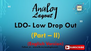 LDO - Low Dropout Regulator (Part - II)