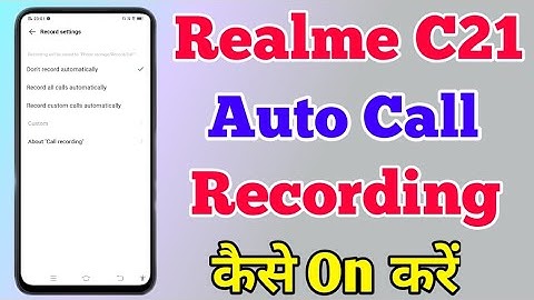 Realme C21 Auto Call Recording Setting || How To Call Recording Setting On Realme C21