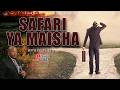SAFARI YA MAISHA WITH PROPHET IPM 