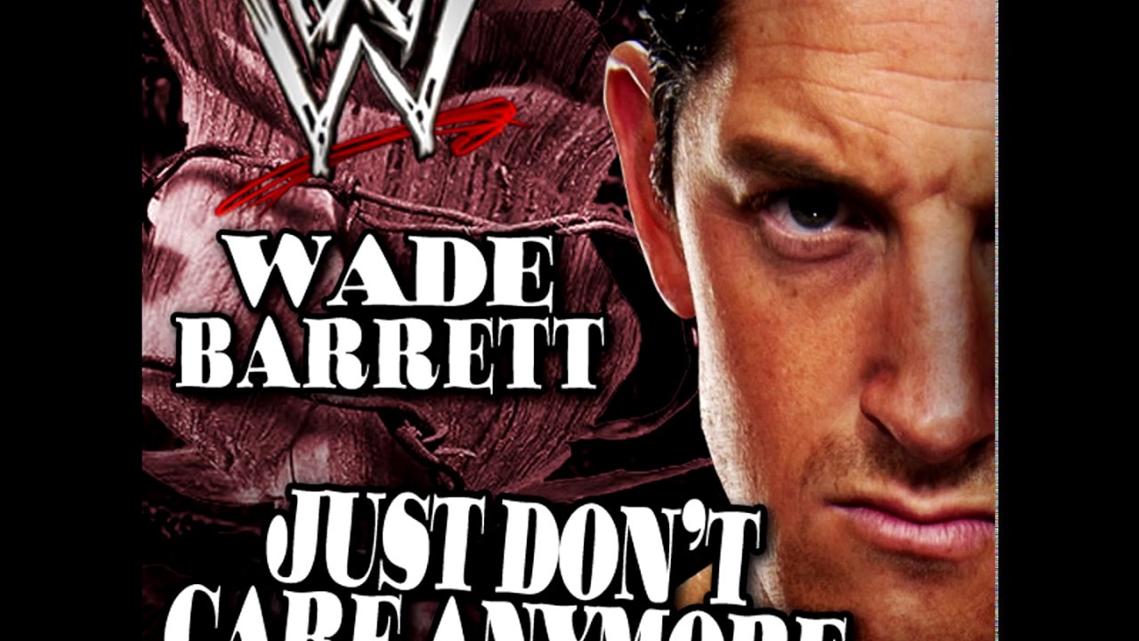WWE: Just Don't Care Anymore [V1] (Wade Barrett) + AE (Arena Effect)