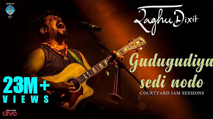 Gudugudiya Sedi Nodo | Raghu Dixit | Courtyard Jam...