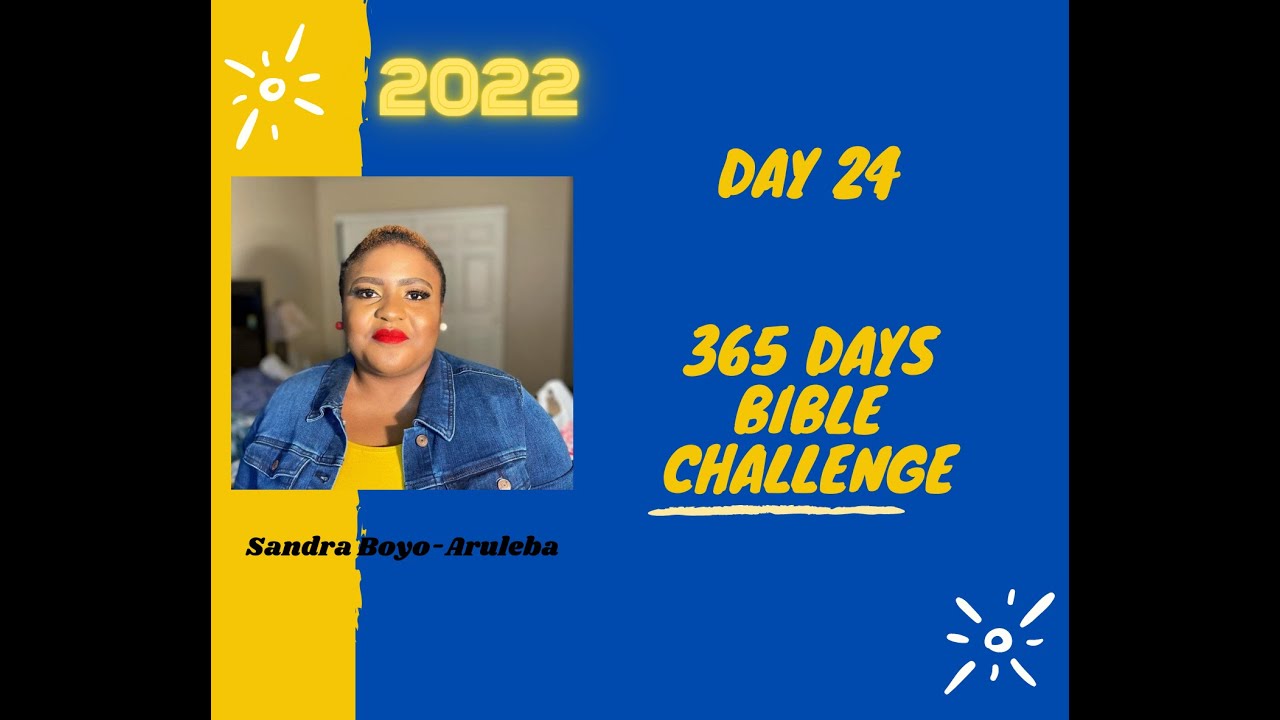 DAY 24 JANUARY 24th 2022 BIBLE IN A YEAR CHALLENGE YouTube day-24-january-24th-2022-bible-in-a-year-challenge-youtube