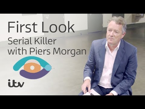 Serial Killer with Piers Morgan | First Look  | ITV