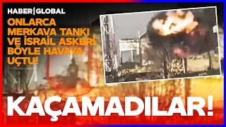 İşte O Anlar İsrai̇l Ordusu Böyle Havaya Uçtu: Onlarca Merkava Tankı Çok Sayıda Asker