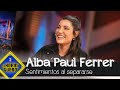 Alba Paul cuenta su ruptura con Dulceida - El Hormiguero