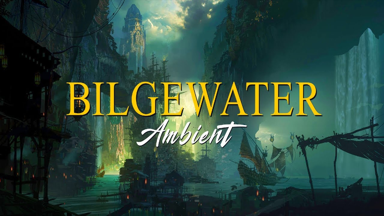 Bilgewater Ambient