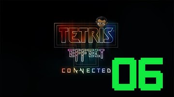 TETRIS EFFECT: CONNECTED – Level 06 [No Commentary | 1080p 60FPS]