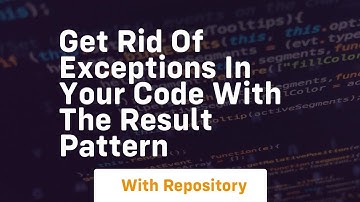 get rid of exceptions in your code with the result pattern