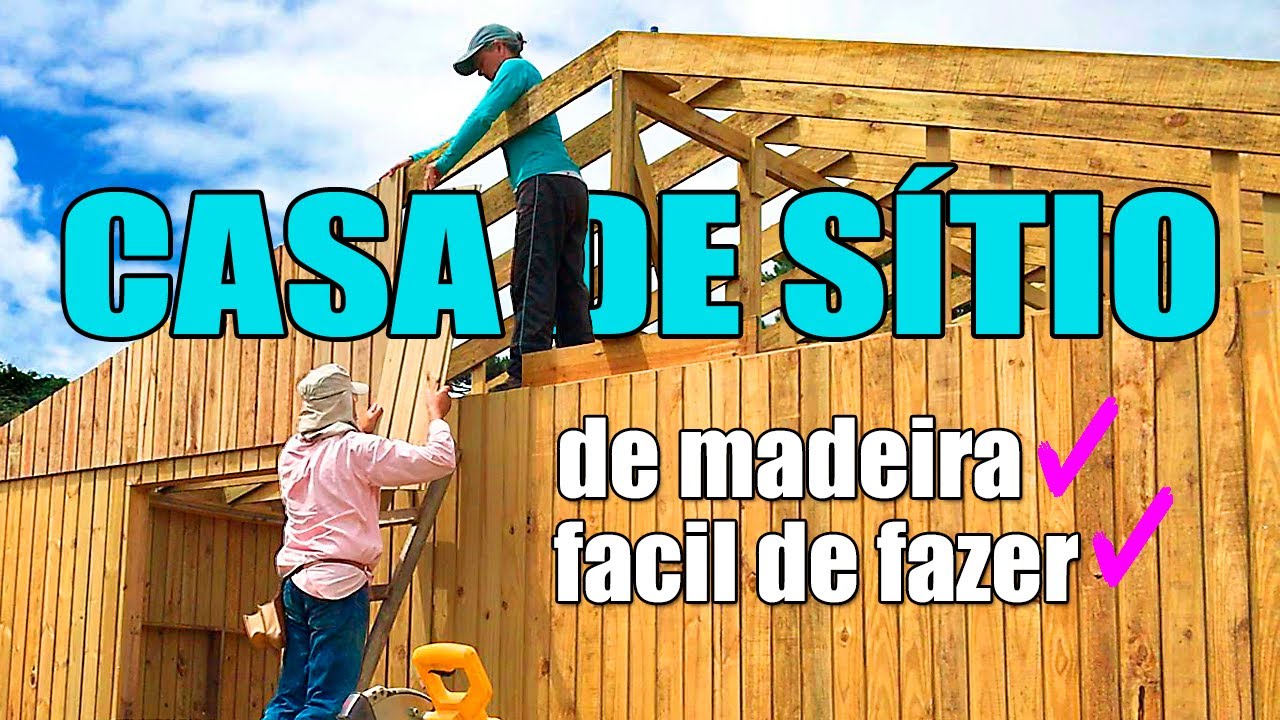 A Construção Da Nossa Casa De Madeira No Sítio (com SUPER DICAS) 🏡