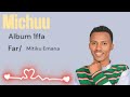 Album 1ffaa Michuu Far Mitiku Emanan Album 1ffaa Michuu Far Mitiku Emanan