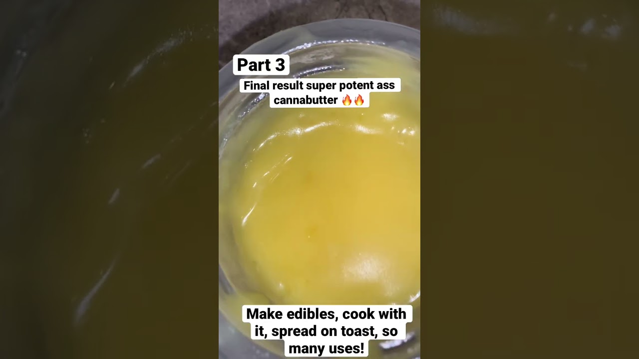 Making cannabutter for edibles part 3.