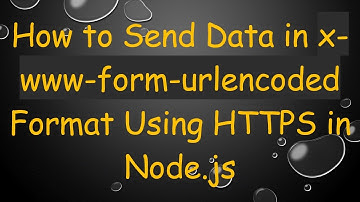 How to Send Data in x-www-form-urlencoded Format Using HTTPS in Node.js