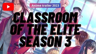Classroom of the Elite: 3ª temporada ganha teaser – ANMTV