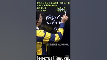 If A + B greater than C + D and B + C greater than A + D, then it is definite that .. 👇